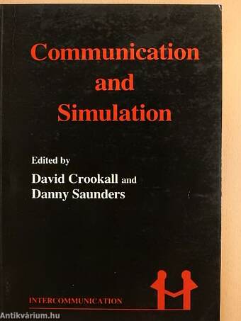 Communication and Simulation: From Two Fields to One Theme