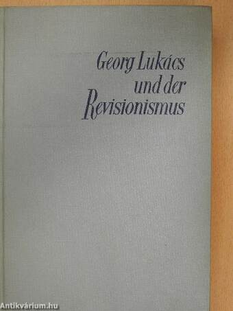 Georg Lukács und der Revisionismus