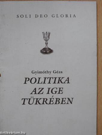 Politika az ige tükrében (dedikált példány)