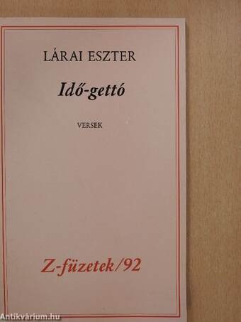 Idő-gettó (dedikált, számozott példány)