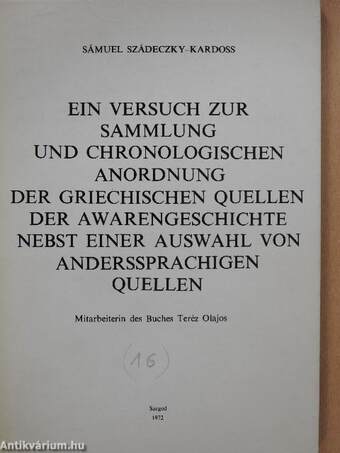 Ein versuch zur Sammlung und Chronologischen Anordnung der Griechischen Quellen der Awarengeschichte Nebst Einer Auswahl von Anderssprachigen Quellen (dedikált példány)