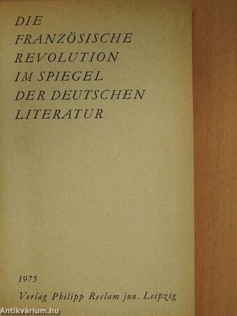 Die französische Revolution im Spiegel der deutschen Literatur