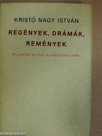 Regények, drámák, remények