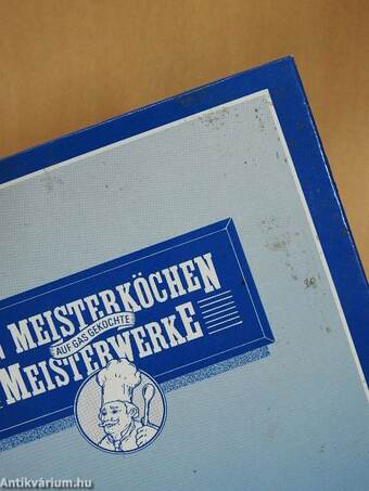 Von Meisterköchen Meisterwerke