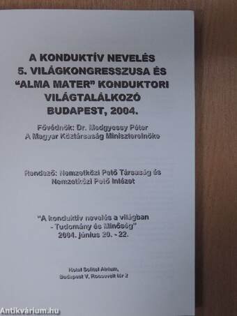 A konduktív nevelés 5. világkongresszusa és "Alma Mater" konduktori világtalálkozó 