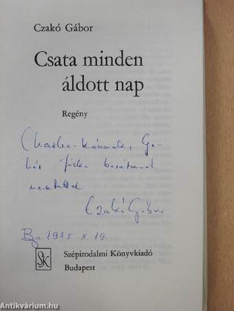 Csata minden áldott nap (dedikált példány)