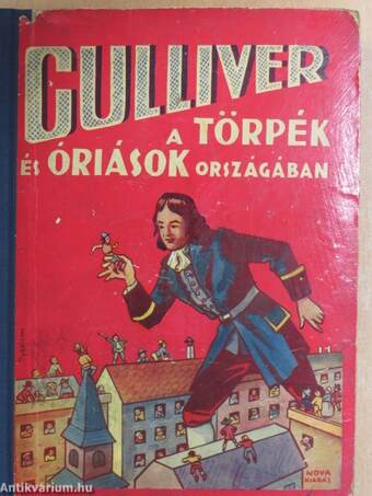 Gulliver kalandjai a törpék országában/Gulliver kalandjai az óriások országában