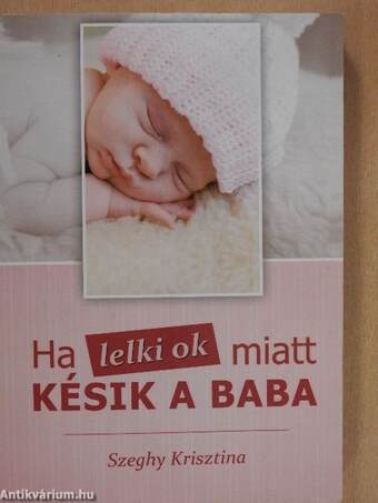 Ha lelki ok miatt késik a baba