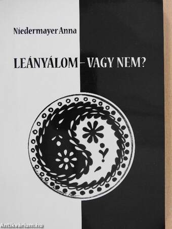 Leányálom - vagy nem?