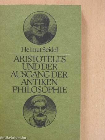 Aristoteles und der Ausgang der antiken Philosophie