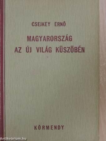 Magyarország az új világ küszöbén