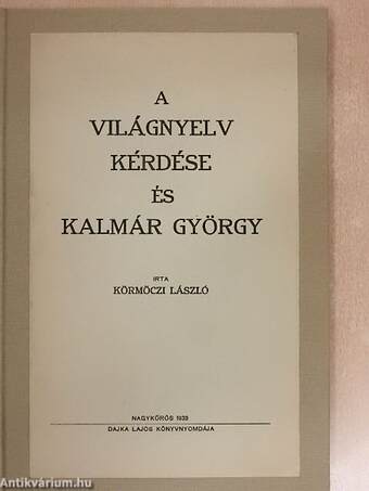 A világnyelv kérdése és Kalmár György