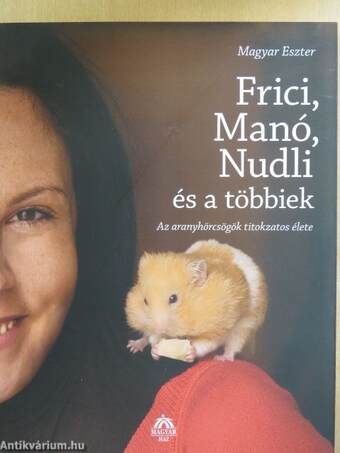 Frici, Manó, Nudli és a többiek