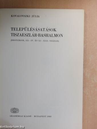 Településásatások Tiszaeszlár-Bashalmon