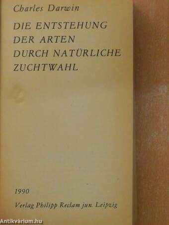 Die Entstehung der Arten durch Natürliche Zuchtwahl