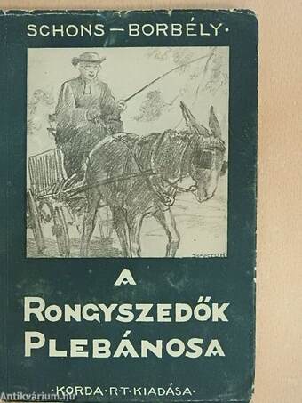 A rongyszedők plebánosa