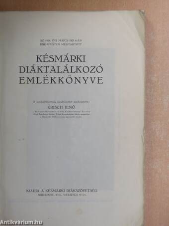 Az 1928. évi május hó 6-án Budapesten megtartott Késmárki Diáktalálkozó Emlékkönyve