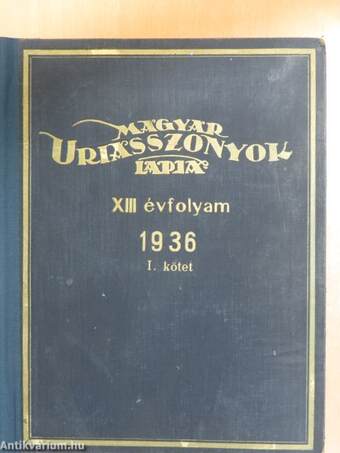 Magyar Uriasszonyok Lapja 1936. (fél évfolyam)