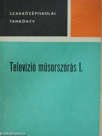 Televízió műsorszórás I.