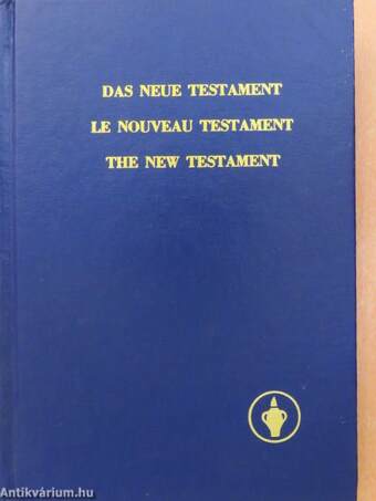 Das Neue Testament/Le Nouveau Testament/The New Testament