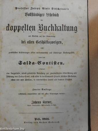 Professor Joseph Alois Ditscheiner's Vollständiges Lehrbuch der doppelten Buchhaltung (gótbetűs)