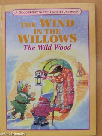 The wind in the willows - The Wild Wood