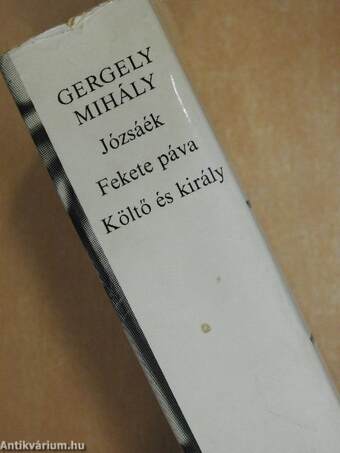 Józsáék/Fekete páva/Költő és király