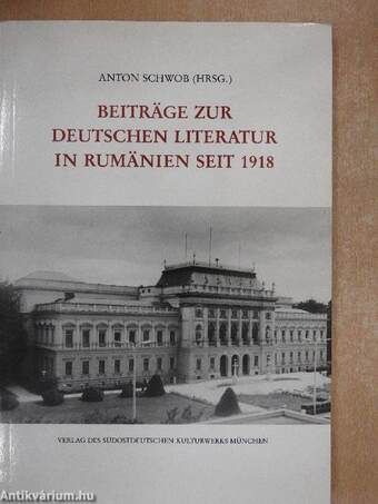 Beiträge zur deutschen Literatur in Rumänien seit 1918