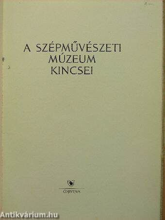 A Szépművészeti Múzeum kincsei