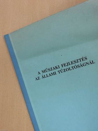 A műszaki fejlesztés az állami tűzoltóságnál (dedikált példány)