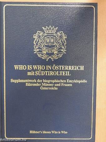 Who is Who in Österreich mit Südtirolteil I-II.