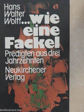 ... wie eine Fackel