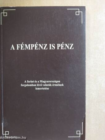 A fémpénz is pénz