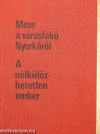 Mese a városlakó Nyurkáról/A nélkülözhetetlen ember