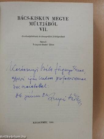 Bács-Kiskun megye múltjából VII. (dedikált példány)