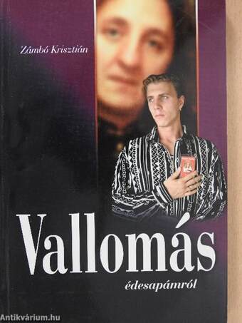 Vallomás édesapámról (aláírt példány)