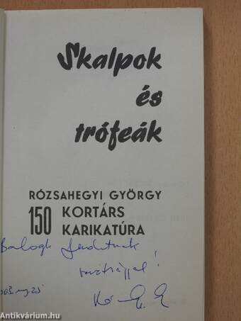 Skalpok és trófeák (dedikált példány)