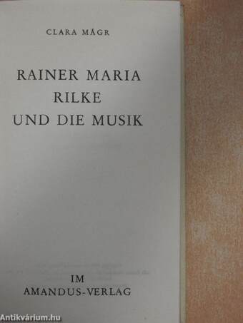 Rainer Maria Rilke und Die Musik