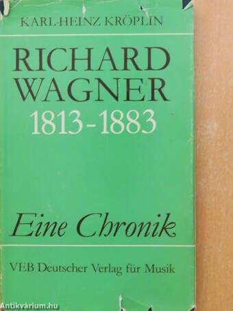 Richard Wagner 1813-1883