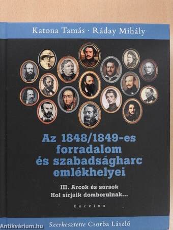 Az 1848/1849-es forradalom és szabadságharc emlékhelyei III.