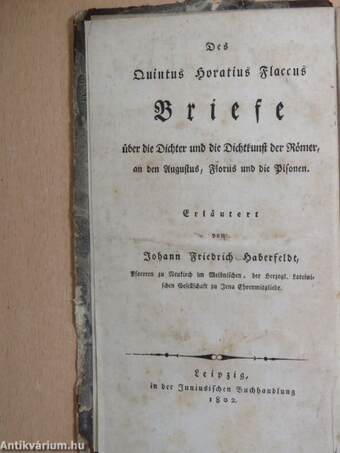 Vorlesungen über die klassischen Dichter der Römer IV./Horaz als Mensch und Burger von Rom (gótbetűs)(rossz állapotú)