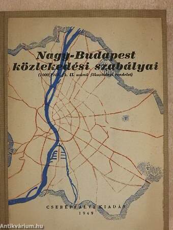 Nagy-Budapest közlekedési szabályai és a legújabb közlekedési rendeletek