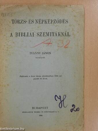 Törzs- és népképződés a bibliai szemitáknál (dedikált példány)