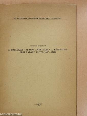 A költészet szerepe Amerikában a függetlenségi háború előtt (1607-1760) (dedikált példány)