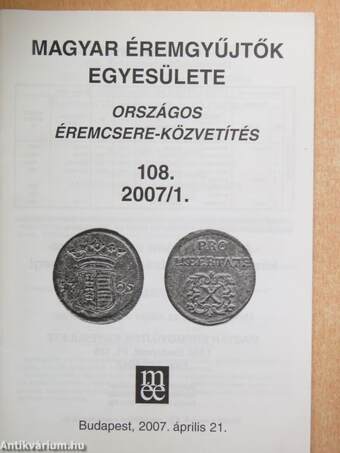 Magyar Éremgyűjtők Egyesülete Országos éremcsere-közvetítés 2007. április 21.