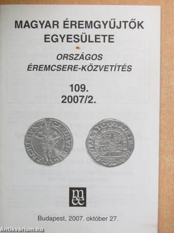 Magyar Éremgyűjtők Egyesülete Országos éremcsere-közvetítés 2007. október 27.