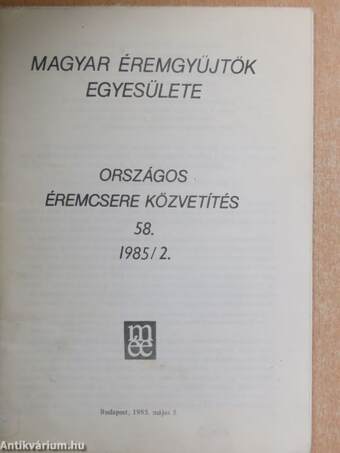 Magyar Éremgyűjtők Egyesülete Országos éremcsere közvetítés 1985/2