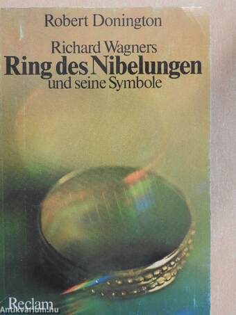 Richard Wagners Ring des Nibelungen und seine Symbole
