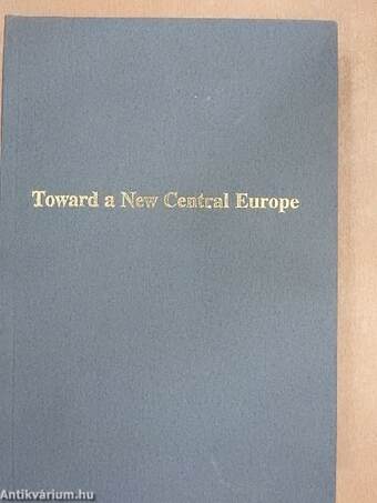 Toward a New Central Europe