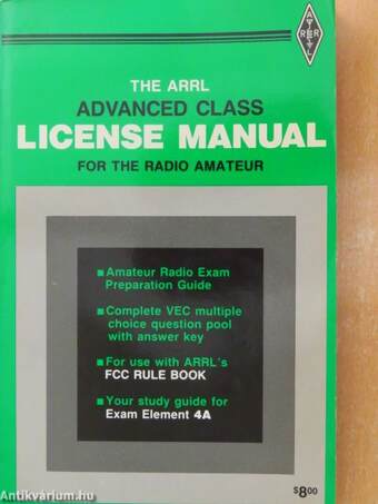 The ARRL Advanced Class Licence Manual for the Radio Amateur